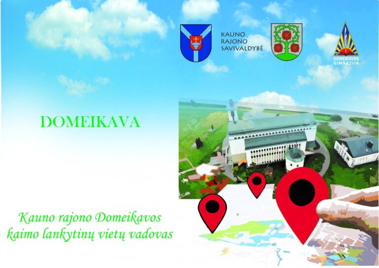Konkurso „Sukurk maršrutą turistui savo seniūnijoje“ maršrutas „Kauno rajono Domeikavos kaimo lankytinų vietų vadovas“